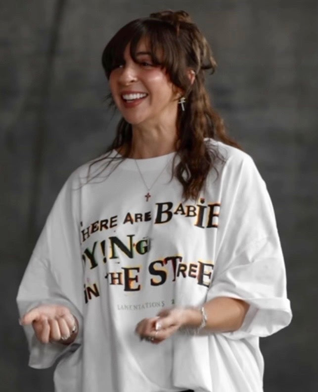 Babies Dying in the Street Tee (Pre-Order)